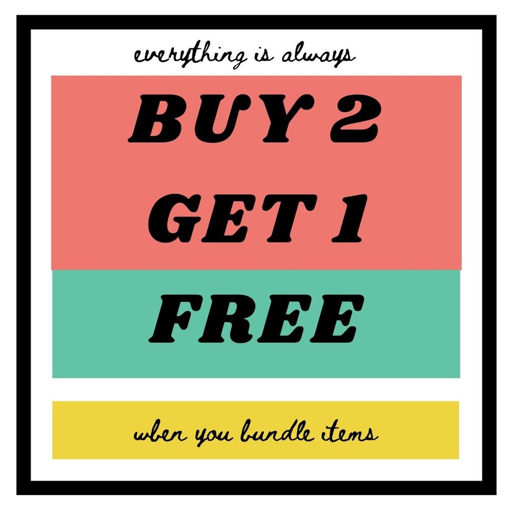 my whole closet is buy 2 get 1 free always!
